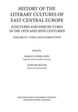 History of the Literary Cultures of East-Central Europe Junctures and Disjunctures in the 19Th and 20Th Centuries