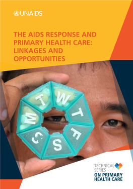 The Aids Response and Primary Health Care: Linkages and Opportunities Who/His/Sds/2018.41