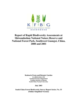 Report of Rapid Biodiversity Assessments at Shiwandashan National Nature Reserve and National Forest Park, Southwest Guangxi, China, 2000 and 2001