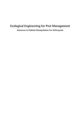 Ecological Engineering for Pest Management Advances in Habitat Manipulation for Arthropods to Our Partners: Donna Read, Claire Wratten and Clara I