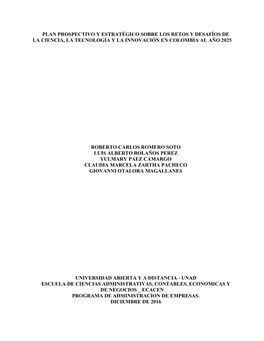 Plan Prospectivo Y Estratégico Sobre Los Retos Y Desafíos De La Ciencia, La Tecnología Y La Innovación En Colombia Al Año 2025