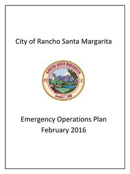 Emergency Operations Plan February 2016 City of Rancho Santa Margarita Emergency Operations Plan