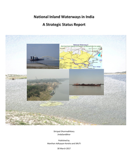 National Inland Waterways in India a Strategic Status Report