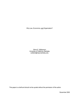 Why Law, Economics, and Organization? Oliver E. Williamson