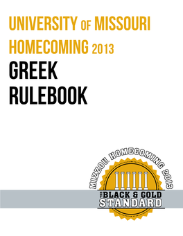 University of Missouri Homecoming 2013 Greek Rulebook Table of Contents