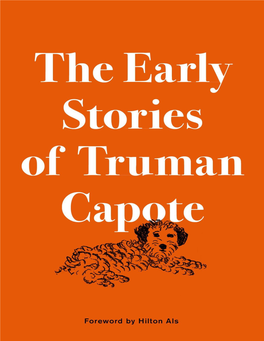 The Early Stories of Truman Capote Is a Work of Fiction