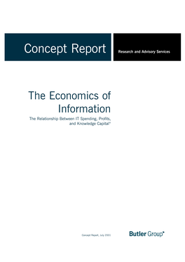 The Economics of Information the Relationship Between IT Spending, Profits, and Knowledge Capital®