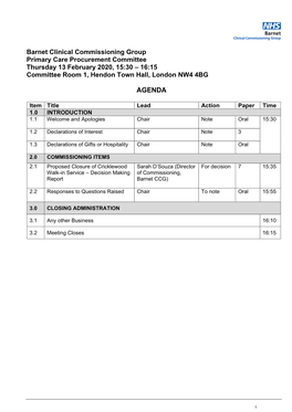 Barnet Clinical Commissioning Group Primary Care Procurement Committee Thursday 13 February 2020, 15:30 – 16:15 Committee Room 1, Hendon Town Hall, London NW4 4BG