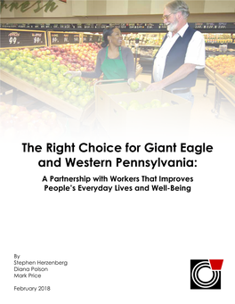 The Right Choice for Giant Eagle and Western Pennsylvania: a Partnership with Workers That Improves People’S Everyday Lives and Well-Being