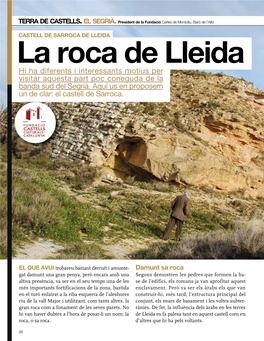 La Roca De Lleida Hi Ha Diferents I Interessants Motius Per Visitar Aquesta Part Poc Coneguda De La Banda Sud Del Segrià