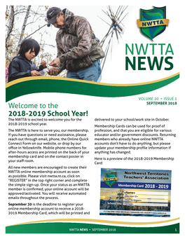 SEPTEMBER 2018 2018-2019 School Year! the NWTTA Is Excited to Welcome You for the Delivered to Your School/Work Site in October