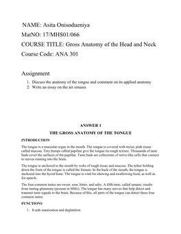 `NAME: Asita Onisodueniya Matno: 17/MHS01/066 COURSE TITLE: Gross Anatomy of the Head and Neck Course Code: ANA 301