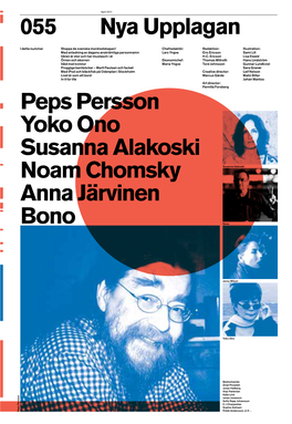 Peps Persson Yoko Ono Susanna Alakoski Noam Chomsky Anna Järvinen Bono Nya Upplagan