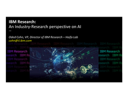 IBM Research: an Industry-Research Perspective on AI —