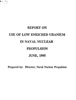 Report on Use of Low Enriched Uranium in Naval Nuclear Propulsion