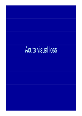 Acute Visual Loss Objectives