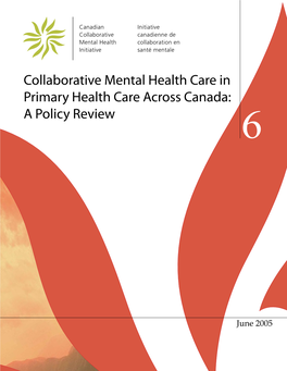 Collaborative Mental Health Care in Primary Health Care Across Canada: a Policy Review 6