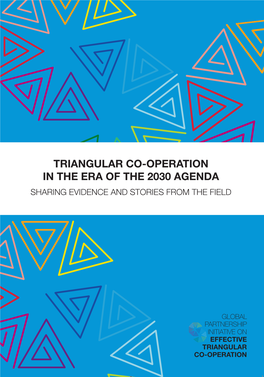 Triangular Co-Operation in the Era of the 2030 Agenda Sharing Evidence and Stories from the Field
