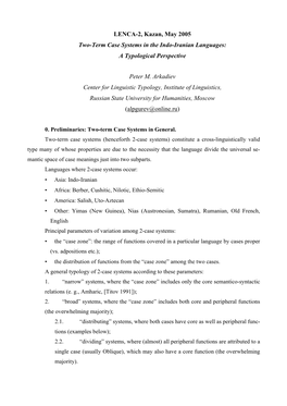 LENCA-2, Kazan, May 2005 Two-Term Case Systems in the Indo-Iranian Languages: a Typological Perspective Peter M. Arkadiev Cente