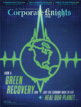 8 LESSONS from the EU P.18 How to Go Net Zero in a Hurry TOP 50 GREEN BIZ MOVES P.26 Which Companies Helped Fix the Planet?