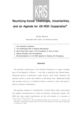 Reunifying Korea: Challenges, Uncertainties, and an Agenda for US-ROK Cooperation*1)