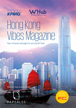 Hong Kong Vibes Magazine Your Itinerary Brought to You by W Hub