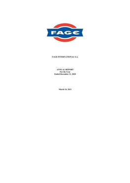 FAGE INTERNATIONAL S.A. ANNUAL REPORT for the Year Ended December 31, 2020 March 24, 2021