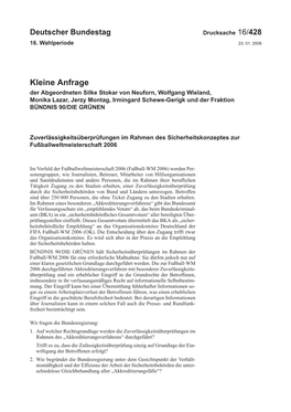 Kleine Anfrage Der Abgeordneten Silke Stokar Von Neuforn, Wolfgang Wieland, Monika Lazar, Jerzy Montag, Irmingard Schewe-Gerigk Und Der Fraktion BÜNDNIS 90/DIE GRÜNEN