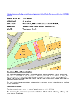 Weaste Grill, 68 Edward Avenue, Salford, M6 8DA, PROPOSAL: Application for the Variation of Opening Hours WARD: Weaste and Seedley