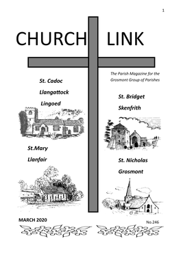 St. Bridget Skenfrith St.Mary Llanfair St. Nicholas Grosmont St. Cadoc