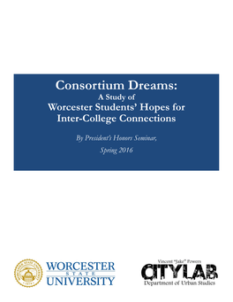 Consortium Dreams: a Study of Worcester Students’ Hopes for Inter-College Connections