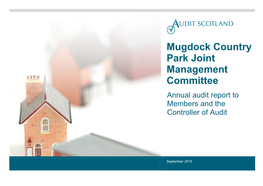 Mugdock Country Park Joint Management Committee Annual Audit Report to Members and the Controller of Audit