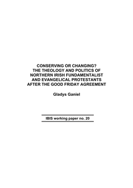 The Theology and Politics of Northern Irish Fundamentalist and Evangelical Protestants After the Good Friday Agreement