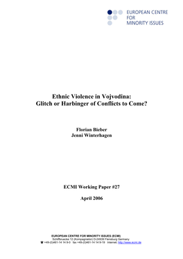 Ethnic Violence in Vojvodina: Glitch Or Harbinger of Conflicts to Come?