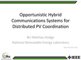 Opportunistic Hybrid Communications Systems for Distributed PV Coordination