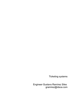 Ticketing Systems Engineer Gustavo Ramírez Siles Gramirez@Idsca.Com
