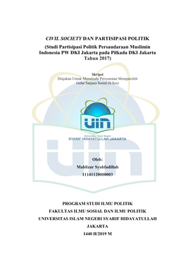 CIVIL SOCIETY DAN PARTISIPASI POLITIK (Studi Partisipasi Politik Persaudaraan Muslimin Indonesia PW DKI Jakarta Pada Pilkada DKI Jakarta Tahun 2017)