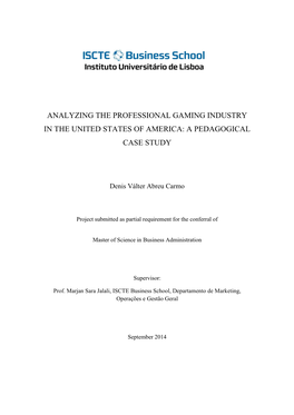 Analyzing the Professional Gaming Industry in the United States of America: a Pedagogical Case Study