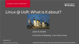 Linux @ Uor: What Is It About?