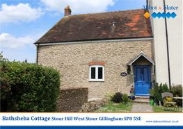 Bathsheba Cottage Stour Hill West Stour Gillingham SP8 5SE