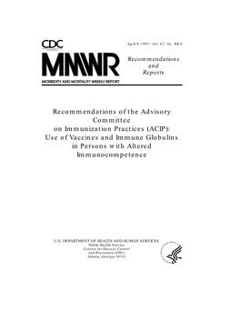 Recommendations of the Advisory Committee on Immunization Practices (ACIP): Use of Vaccines and Immune Globulins in Persons with Altered Immunocompetence