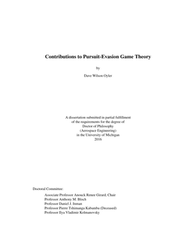 Contributions to Pursuit-Evasion Game Theory