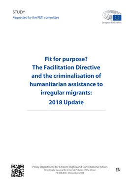 Fit for Purpose? the Facilitation Directive and the Criminalisation of Humanitarian Assistance to Irregular Migrants: 2018 Update
