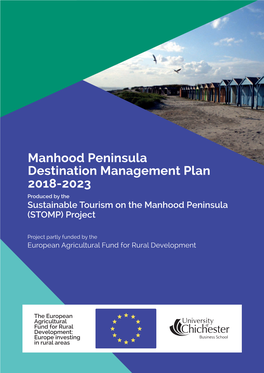 Manhood Peninsula Destination Management Plan 2018-2023 Produced by the Sustainable Tourism on the Manhood Peninsula (STOMP) Project