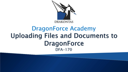 Adding Files and Documents to Dragonforce