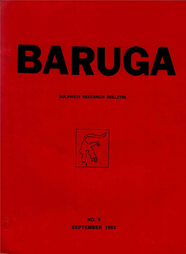 BARUGA - Sulawesi Research Bulletin the Word `Baruga' Is Found in a Number of Sulawesi Languages with the Common Meaning of 'Meeting Hall'