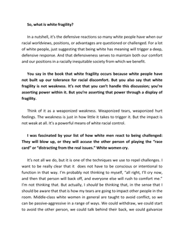 So, What Is White Fragility? in a Nutshell, It's the Defensive Reactions So Many White People Have When Our Racial Worldviews