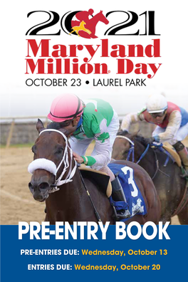 PRE-ENTRY BOOK PRE-ENTRIES DUE: Wednesday, October 13