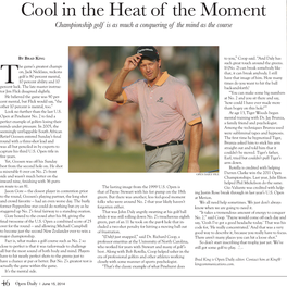 Cool in the Heat of the Moment Championship Golf Is As Much a Conquering of the Mind As the Course