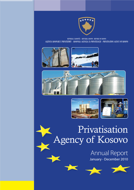 Privatisation Agency of Kosovo Annual Report January - December 2010